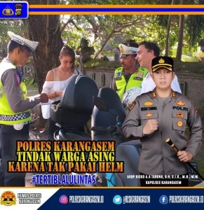 Satlantas Polres Karangasem Tindak Warga Asing Karena Tak Pakai Helm