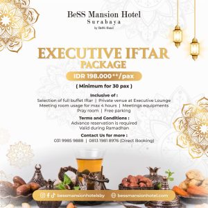 MENYAMBUT RAMADHAN, BESS MANSION HOTEL SURABAYA SAJIKAN PAKET BUKA PUASA WITH A VIEW