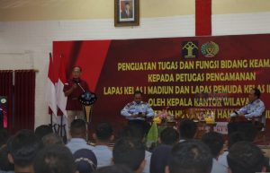 Kakanwil Beri Penguatan Tusi Petugas Pengamanan, Integritas Menjadi Kunci Keberhasilan