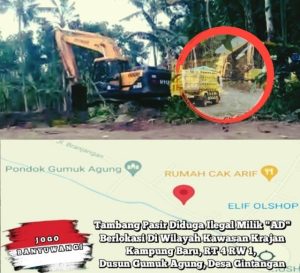 AKTIVITAS GALIAN C DIDUGA ILEGAL DI DUSUN GUMUK AGUNG, MERESAHKAN WARGA