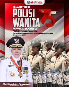 HUT Ke-75, Gubernur Khofifah Dorong Polwan Jadi Srikandi Polri Hebat, Presisi, dan Wujudkan Pemilu Damai 2024