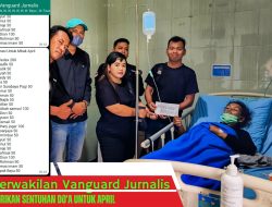 Vanguard Jurnalis Berikan Do’a Terbaik Untuk April