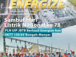 “Berhasil Tingkatkan Keandalan Kelistrikan”, PLN UIP JBTB Rampungkan 17 Pembangunan Infrastruktur Ketenagalistrikan di Tahun 2023.
