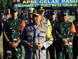 TNI – Polri Siap Amankan World Water Forum ke-10 di Bali