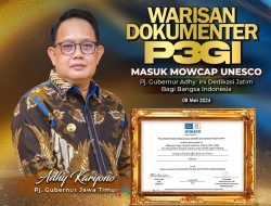 Warisan Dokumenter P3GI Masuk MOWCAP UNESCO, Pj. Gubernur Adhy: Ini Dedikasi Jatim Bagi Bangsa Indonesia