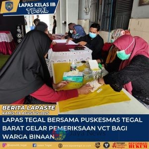 Lapas Tegal Bersama Puskesmas Tegal Barat Gelar Pemeriksaan VCT Bagi Warga Binaan
