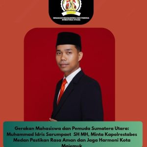 Gerakan Mahasiswa dan Pemuda Sumatera Utara Minta Kapolrestabes Medan Pastikan Rasa Aman dan Jaga Harmoni Kota Majemuk