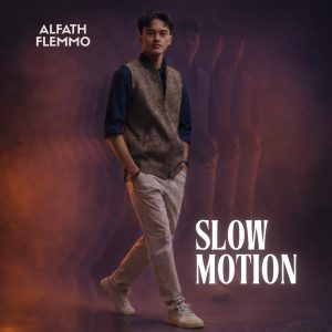 Alfath Flemmo Angkat Musik ke Level Sistem, “SLOW MOTION” Jadi Representasi Inovasi Baru