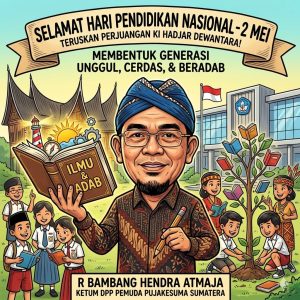 Peringati Hardiknas 2026, Ketum DPP Pemuda Pujakesuma Sumatera Tekankan Transformasi Pendidikan Berbasis Karakter dan Budaya