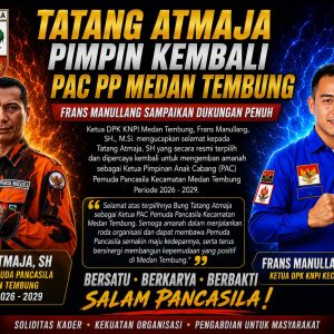 Tatang Atmaja Pimpin Kembali PAC PP Medan Tembung, Ketua KNPI Sampaikan Dukungan Penuh