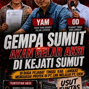 GEMPA Sumut Akan Gelar Aksi di Kejati Sumut, Diduga Pejabat Tinggi Kab. Langkat Menguasai Proyek di PT. LNK Melalui PT. CKM