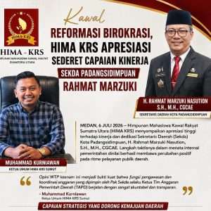 Kawal Reformasi Birokrasi, HIMA KRS Apresiasi Sederet Capaian Kinerja Sekda Padangsidimpuan Rahmat Marzuki