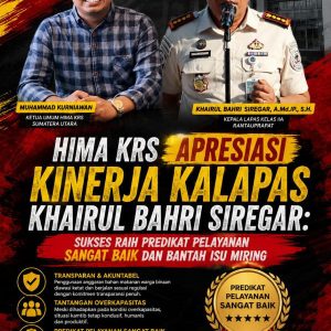 HIMA KRS Apresiasi Kinerja Kalapas Khairul Bahri Siregar: Sukses Raih Predikat Pelayanan Sangat Baik dan Bantah Isu Miring