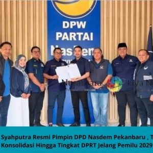 Munawar Syahputra Resmi pimpin DPD Nasdem Pekanbaru ,targetkan konsolidasi hingga tingkat DPRT Jelang pemilu 2029