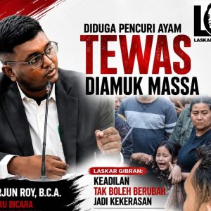 Diduga Mencuri Ayam, Tewas Diamuk Massa. Laskar Gibran: Siapa yang Memberi Hak Mengambil Nyawa Manusia?