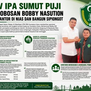 PW IPA Sumut Apresiasi Langkah Terobosan Gubernur Bobby Nasution Bangun Nias dan Sipiongot