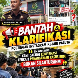 BANTAH KLARIFIKASI POSTINGAN INSTAGRAM KEJARI PALUTA, TIM WARTAWAN: KAMI DATANG KONFIRMASI PENANGANAN KASUS BBM, BUKAN SILAHTURAHMI