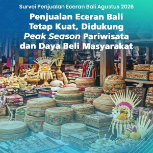 Penjualan Eceran Bali Juli 2026 Tumbuh 1,7 Persen, Pariwisata Jadi Penggerak Utama