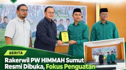 Rakerwil PW HIMMAH Sumut Resmi Dibuka, Fokus Penguatan Kaderisasi dan Kolaborasi Bank Sumut