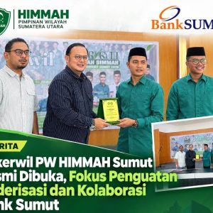Rakerwil PW HIMMAH Sumut Resmi Dibuka, Fokus Penguatan Kaderisasi dan Kolaborasi Bank Sumut