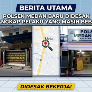 Polsek Medan Baru diduga Lamban, Seminggu Usai Laporan Terduga Pelaku Penggelapan Masih Berkeliaran