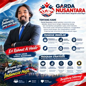 GARDA NUSANTARA: DARI SUARA RAKYAT, MENJADI GERAKAN NYATA UNTUK KESEJAHTERAAN RAKYAT