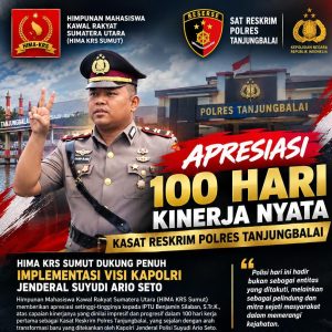 Implementasikan Visi Kapolri Jenderal Suyudi Ario Seto, HIMA KRS Sumut Apresiasi 100 Hari Kinerja Nyata Kasat Reskrim Polres Tanjungbalai