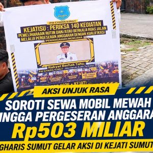 Soroti Sewa Mobil Mewah hingga Pergeseran Anggaran Rp503 Miliar, GHARIS Sumut Gelar Aksi di Kejati