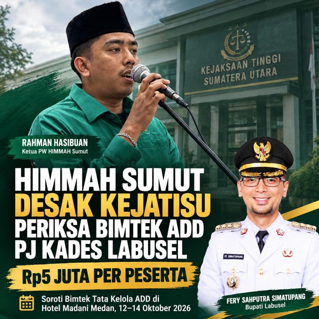 HIMMAH Sumut Desak Kejatisu Periksa Bimtek ADD Pj Kades Labusel Rp5 Juta Per Peserta