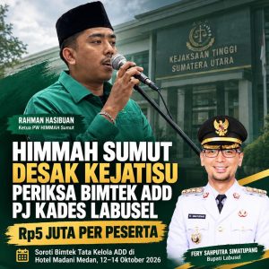 HIMMAH Sumut Desak Kejatisu Periksa Bimtek ADD Pj Kades Labusel Rp5 Juta Per Peserta